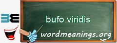 WordMeaning blackboard for bufo viridis